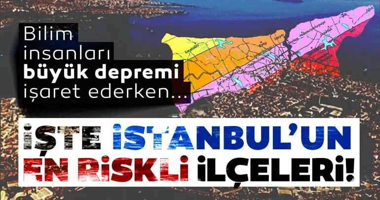 Olası İstanbul depreminden en çok hangi ilçe etkilenecek? Depremden sonra hazırlanan rapora göre o ilçe...