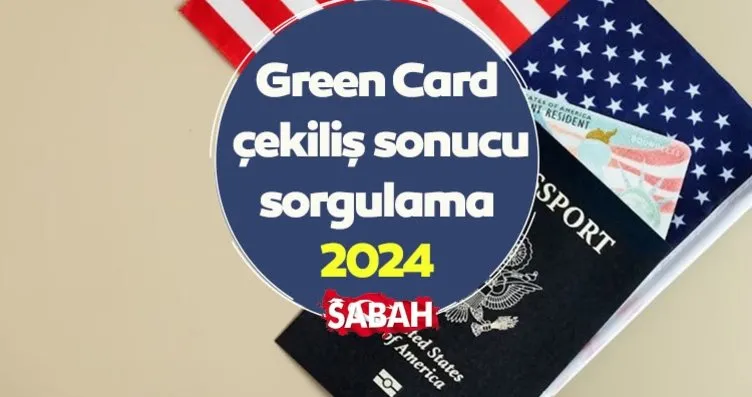 Green Card sonuçları 2024: Green Card  yeşil...