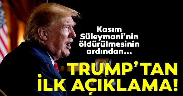 Son Dakika haberi: Kasım Süleymani’nin öldürülmesinin ardından Trump’tan ilk açıklama