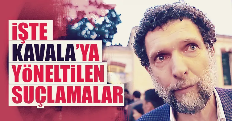 Osman Kavala’ya darbe suçlaması