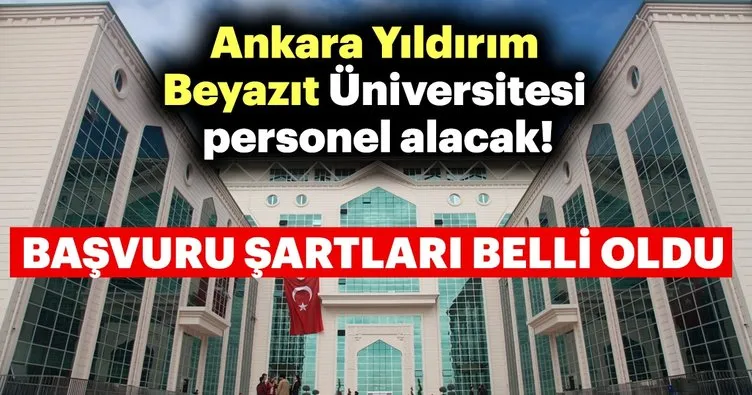 Ankara Yıldırım Beyazıt Üniversitesi personel alacak!