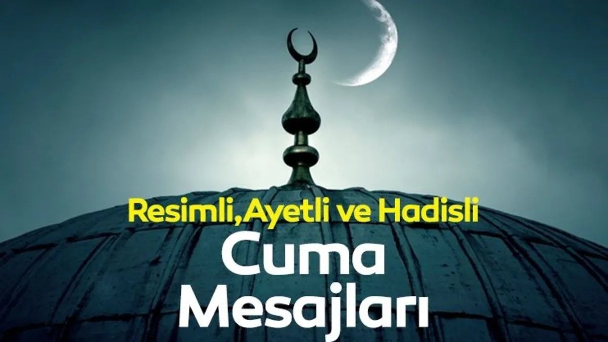 CUMA MESAJLARI GÜNCEL: 4 Temmuz resimli, kısa ve uzun Cuma mesajlarıyla hayırlı Cumalar dileyin!