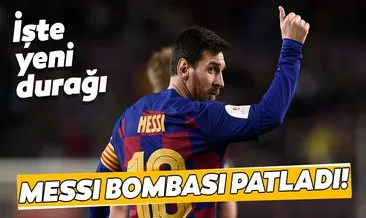 Lionel Messi bombası patladı! İşte yeni takımı