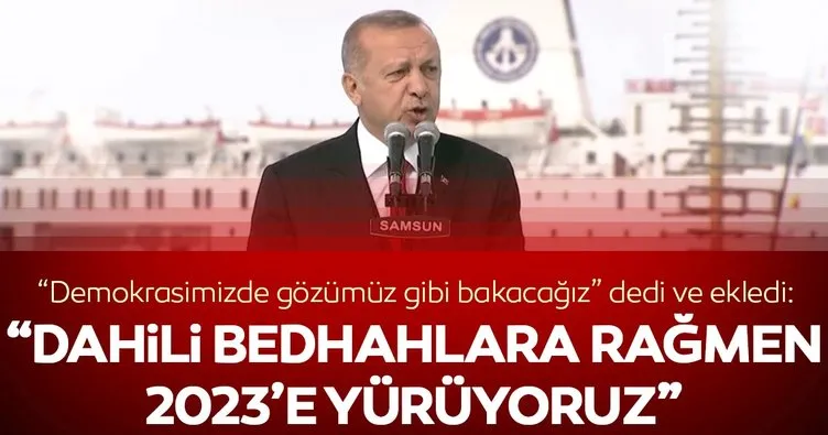 Başkan Erdoğan Samsun’da konuştu: Dahili bedhahlara rağmen yürüyoruz!