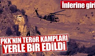 PKK’nın terör kampları yerle bir edildi