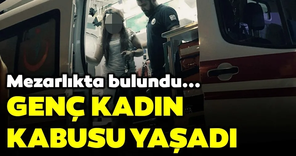 Erkek arkadaşı dövüp, mezarlık önünde otomobilden attı
