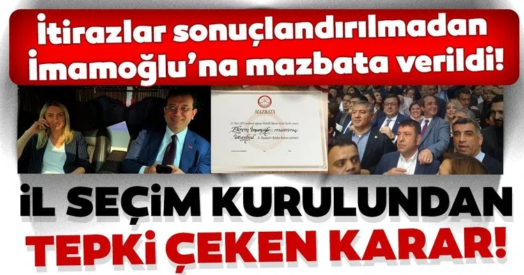 İtirazlar sonuçlandırılmadan İmamoğlu’na mazbata verildi!