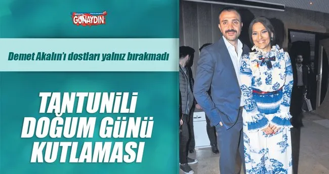 Tantunili Dogum Gunu Kutlamasi Magazin Haberleri