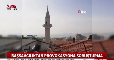 İzmir’de minarelerden skandal ’Çav Bella’ provokasyonu | Video