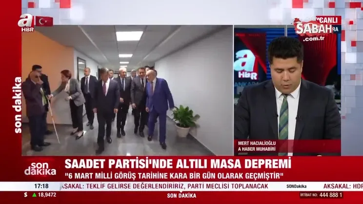 SON DAKİKA: Saadet Partisi'nde 6'lı masa depremi! | Video