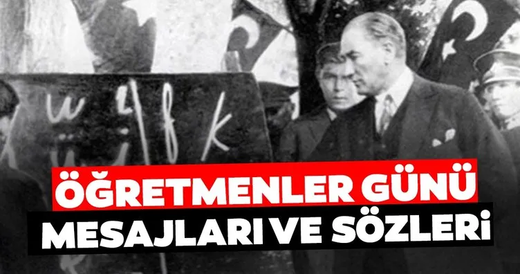 En güzel Öğretmenler Günü kutlama mesajları ve sözleri | Atatürk resimli, Kısa, Uzun, Anlamlı 24 Kasım Öğretmenler Günü mesajları - sözleri Burada!