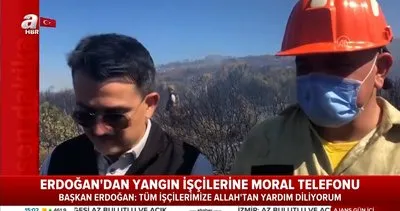 Son Dakika | Cumhurbaşkanı Erdoğan’dan yangınla mücadele eden işçilere moral telefonu | Video