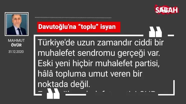 Mahmut Övür | Davutoğlu’na “toplu” isyan