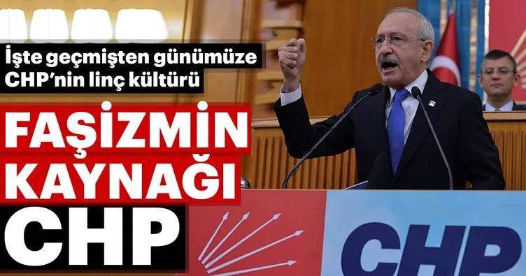 Faşizmin kaynağı CHP