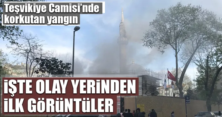 Teşvikiye Camii’nde yangın