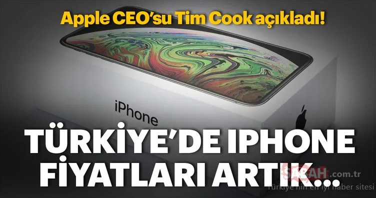 Türkiye’de iPhone fiyatları artık... Apple CEO’su Tim Cook açıkladı!