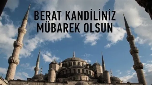 Berat Kandili mesajları resimli ve metinli! 2021 Whatsapp ve SMS için Berat Kandili mesajları ve kısa, uzun, dualı, ayetli kandil mesajları