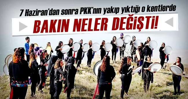 PKK’nın yakıp yıktığı o kentlerde bakın neler değişti?