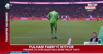 Beşiktaş’ın kalecisi Fabri’ye Fulham’dan resmi teklif