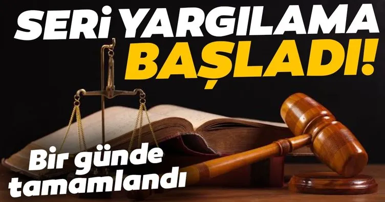 İstanbul adliyesinde seri yargılama başladı