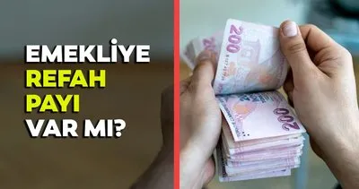 EMEKLİ TEMMUZ ZAMMI REFAH PAYI 2024 SON DURUM: Emekliye refah payı var mı, yapılacak mı?