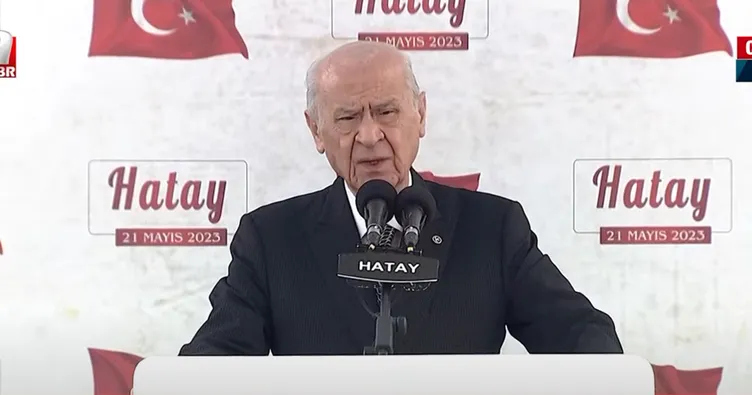 Son dakika: Bahçeli’den Hatay’da önemli açıklamalar: Anadolu’nun yiğidi Erdoğan’ı ABD’ye Avrupa’ya ezdirmeyiz...