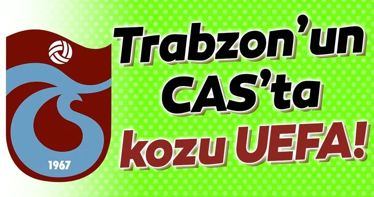 Trabzonspor’un kozu UEFA