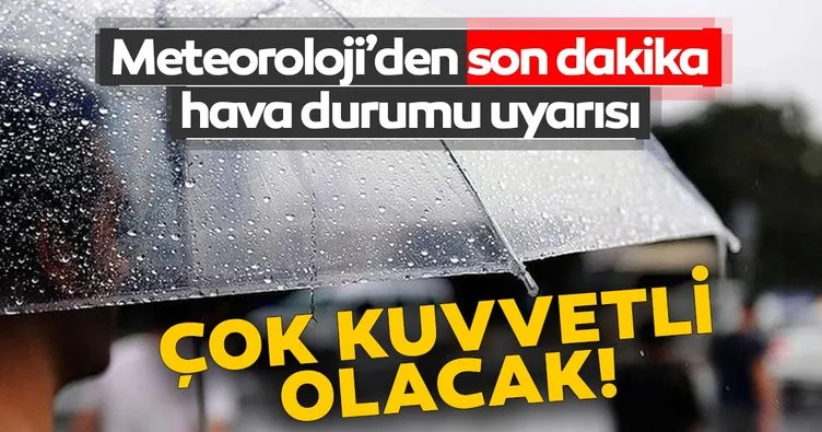 Meteoroloji’den son dakika hava durumu ve sağanak yağış uyarısı! Bugün başlıyor! 22 Kasım İstanbul’da bugün hava nasıl olacak?
