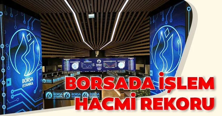 Borsa İstanbul’da günlük işlem hacmi rekoru