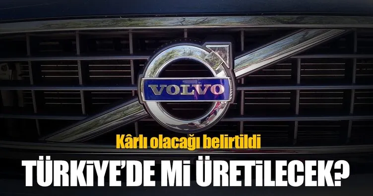 Volvo Trucks, Türkiye’de üretim düşünebilir