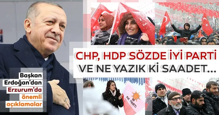 Başkan Erdoğan Erzurum'da konuştu: 4'ü bir araya gelmişler...