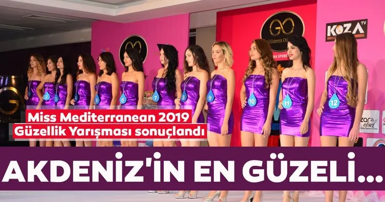 Miss Mediterranean 2019 Güzellik Yarışması sonuçlandı! Açelya Yalçınkaya kraliçe seçildi