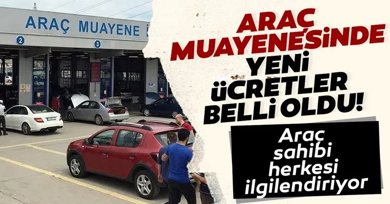 Arac Muayenesinde Yeni Ucret Tarifesi Belli Oldu Son Dakika Haberler