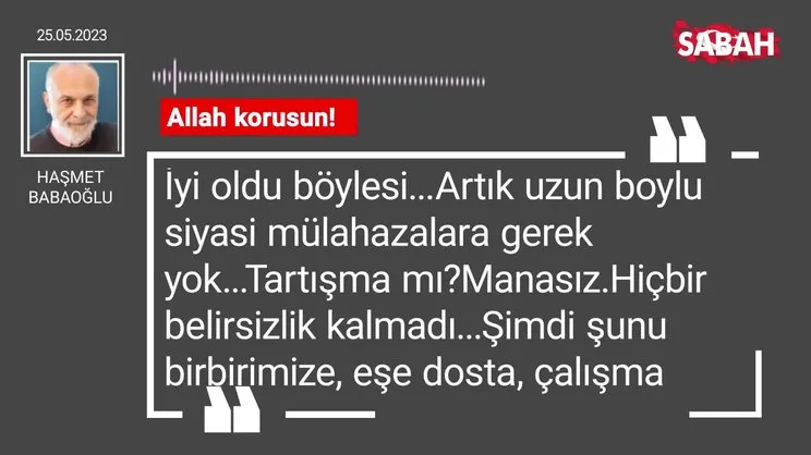 Haşmet Babaoğlu | Allah korusun!