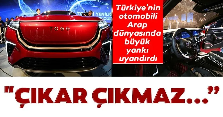 Türkiyenin otomobili Arap dünyasında büyük yankı uyandırdı