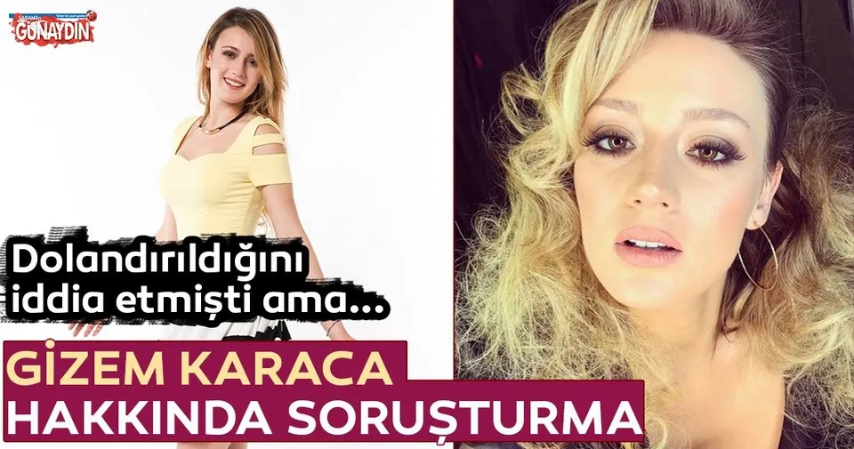 gizem karaca hakkinda sorusturma