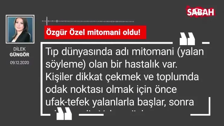 Dilek Güngör 'Özgür Özel mitomani oldu!'