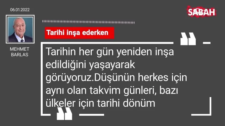 Mehmet Barlas | Tarihi inşa ederken