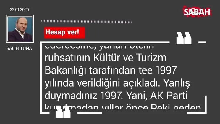 Salih Tuna | Hesap ver!