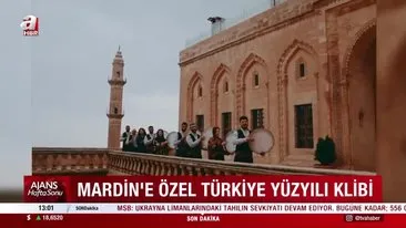 Mardin'e özel Türkiye Yüzyılı klibi