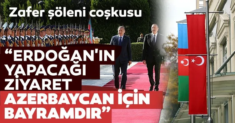 Azerbaycan zafer şölenine hazırlanıyor: Erdoğan’ın yapacağı ziyaret, Azerbaycan için bayramdır