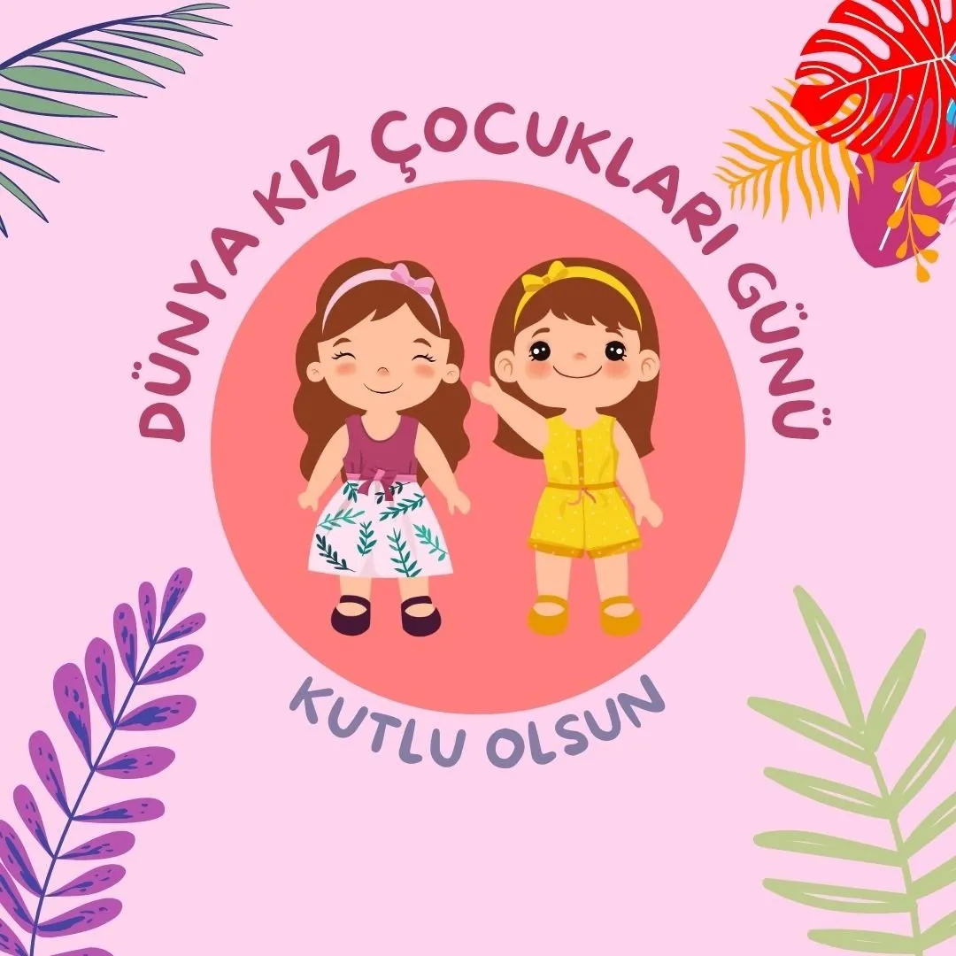 Dünya Kız Çocukları Günü mesajları… 11 Ekim Dünya Kız Çocukları Günü ile ilgili anlamlı sözler ve mesajlar