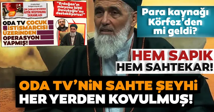 Son dakika haberleri: Oda TV’nin sahte şeyhi her yerden kovulmuş! Hem sapık hem sahtekar...