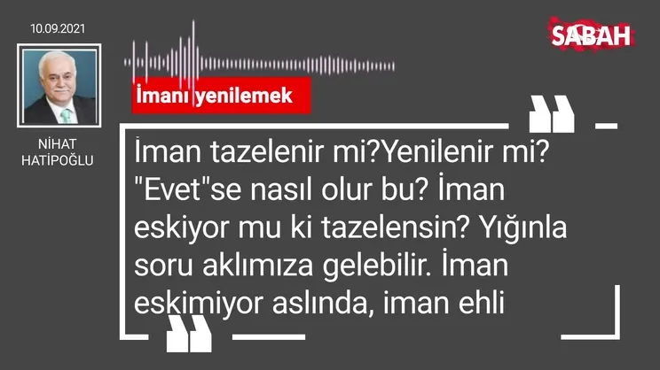 Nihat Hatipoğlu | İmanı yenilemek