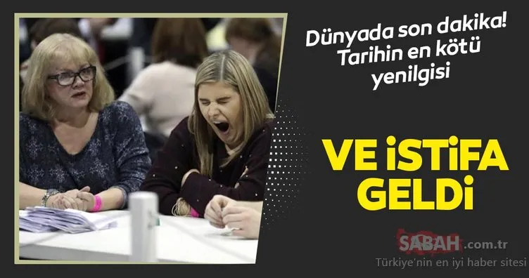 Ve istifa geldi! Tarihin en kötü yenilgisi