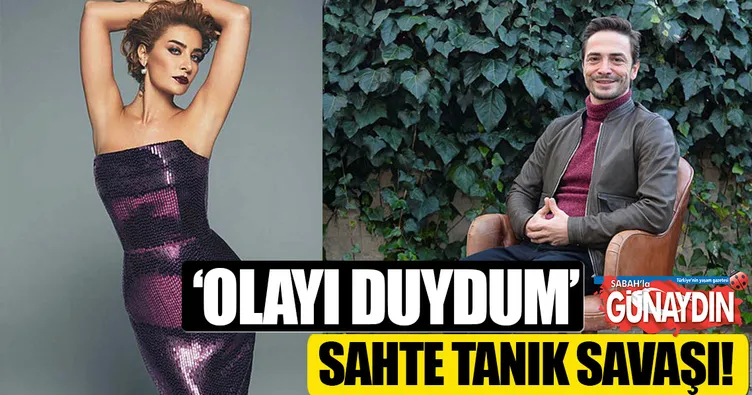 Ahmet Kural ile Sıla’nın sahte tanık savaşı