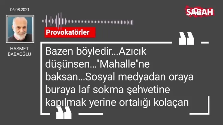 Haşmet Babaoğlu | Provokatörler