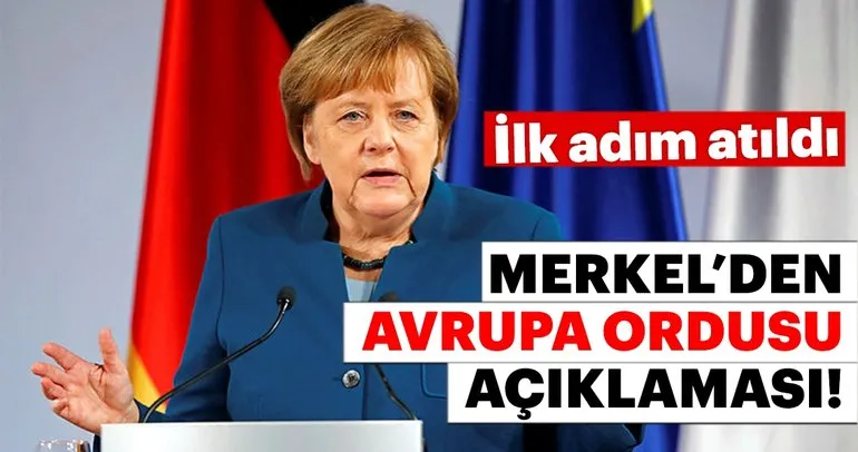 Angela Merkel’den Avrupa Ordusu açıklaması