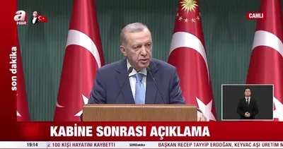 Son dakika haberi: Başkan Erdoğan Kabine Toplantısı kararlarını açıkladı!