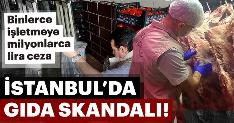 Binlerce işletmeye ceza yağdı! İstanbul’da büyük skandal